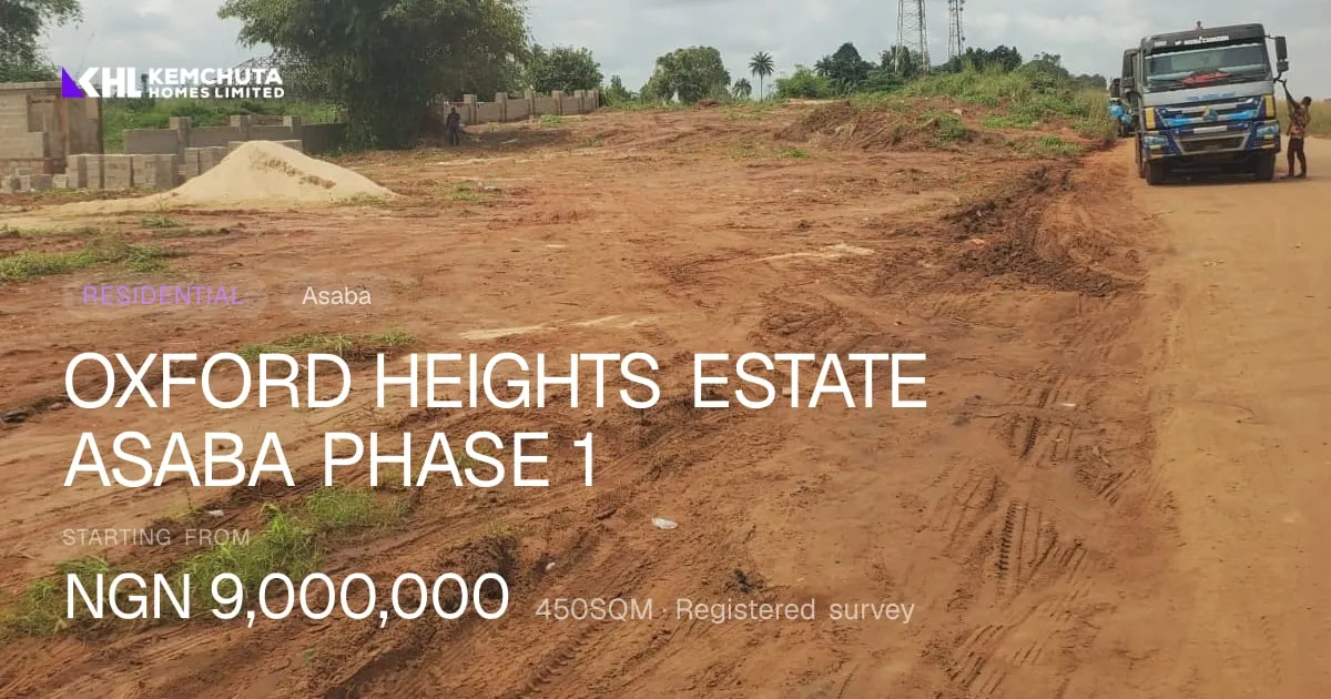 OXFORD HEIGHTS ESTATE ASABA PHASE 1 — Asaba